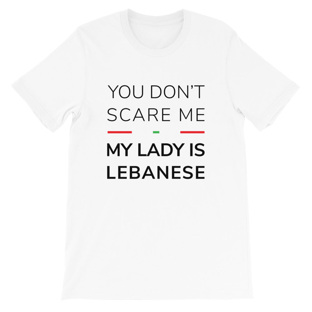 You Don't Scare Me, My Lady is Lebanese T-Shirt - The961 Shop - Buy Lebanese